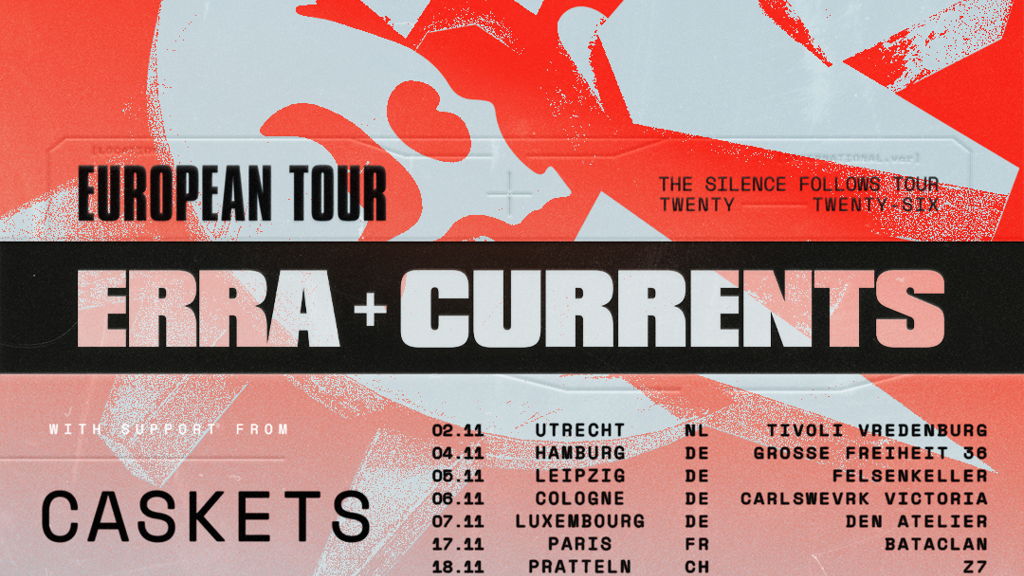 Erra + Currents