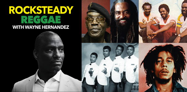 Rocksteady Reggae with Wayne Hernandez