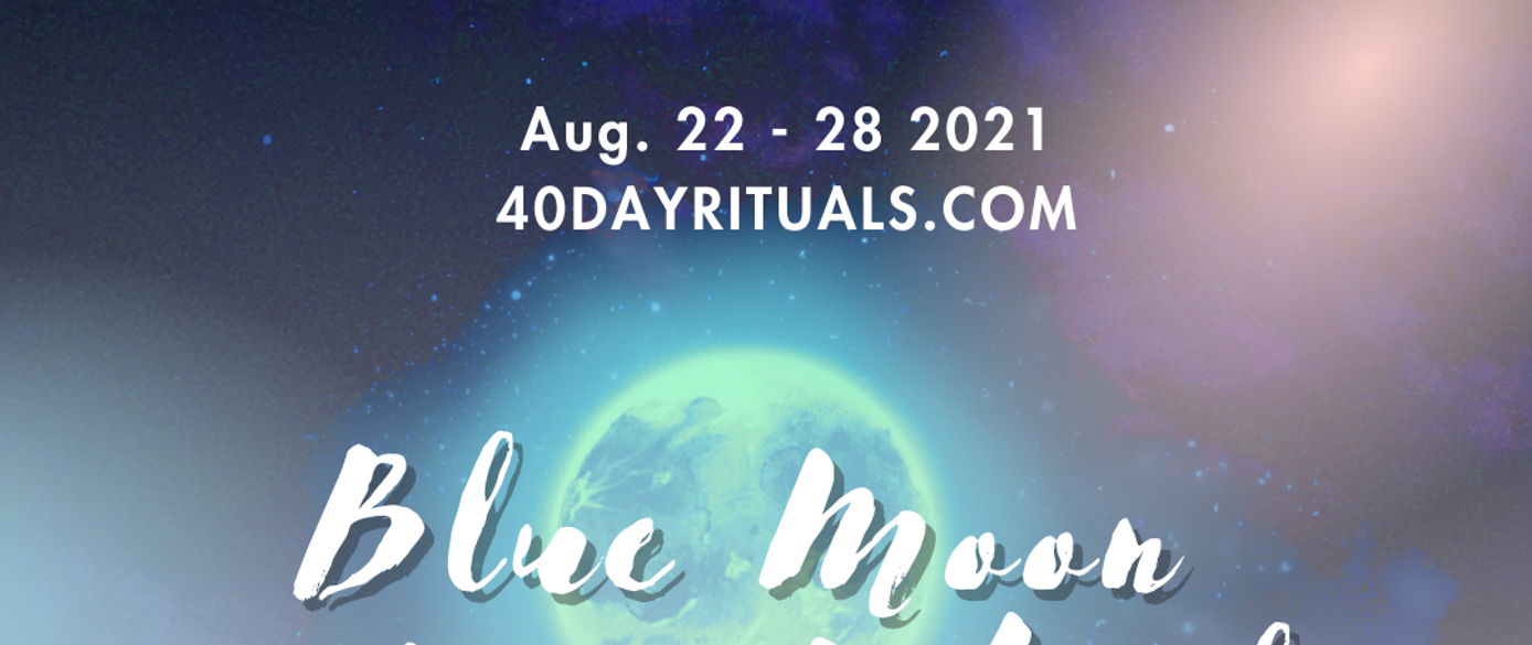 Blue Moon 7 Day Ritual Conscious City Guide