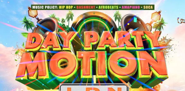 Day Party Motion - LDN - Everyone Free Before 6PM