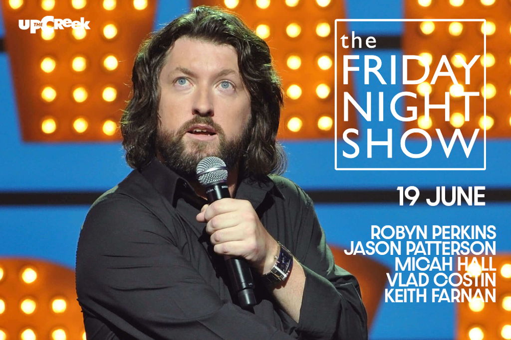 THE FRIDAY NIGHT SHOW!