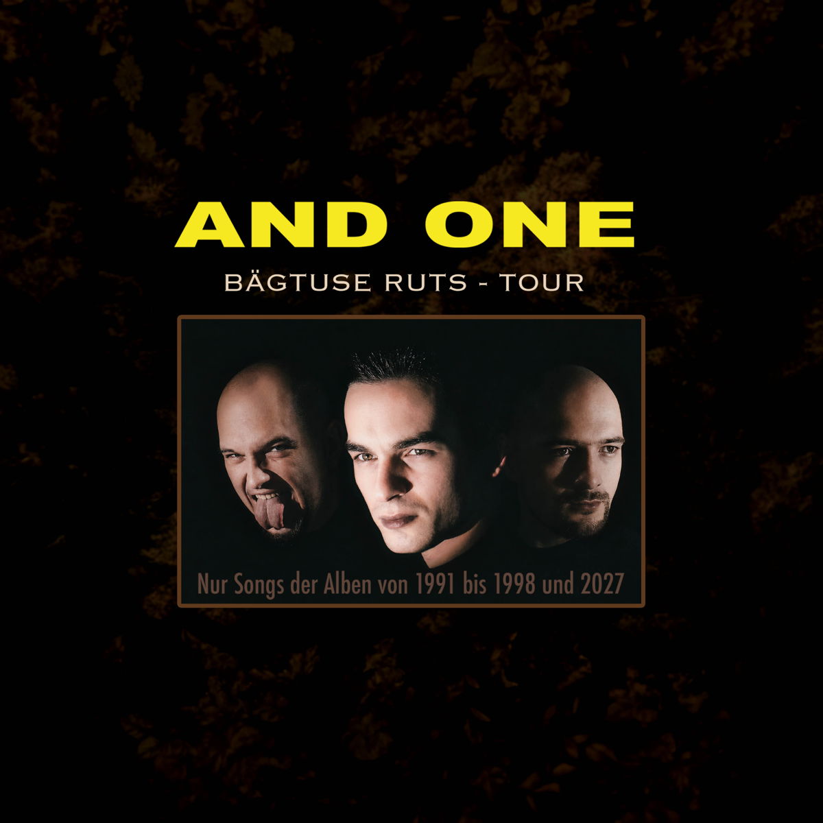 AND ONE | Bägtuse Ruts Tour 2027