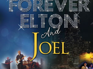 Forever Elton + Forever Billy Joel
