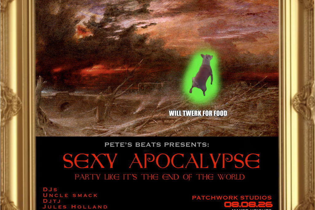 Pete's Beats DJs present: SEXY APOCALYPSE