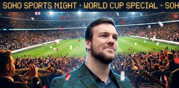 Soho Sports Night - World Cup Special