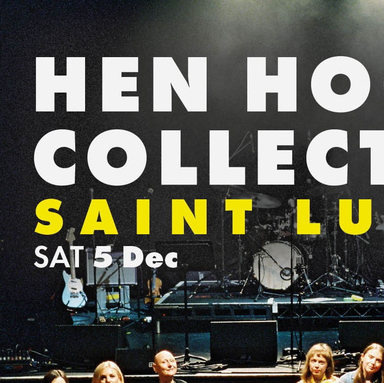 St Luke's Presents: Hen Hoose Collective + support