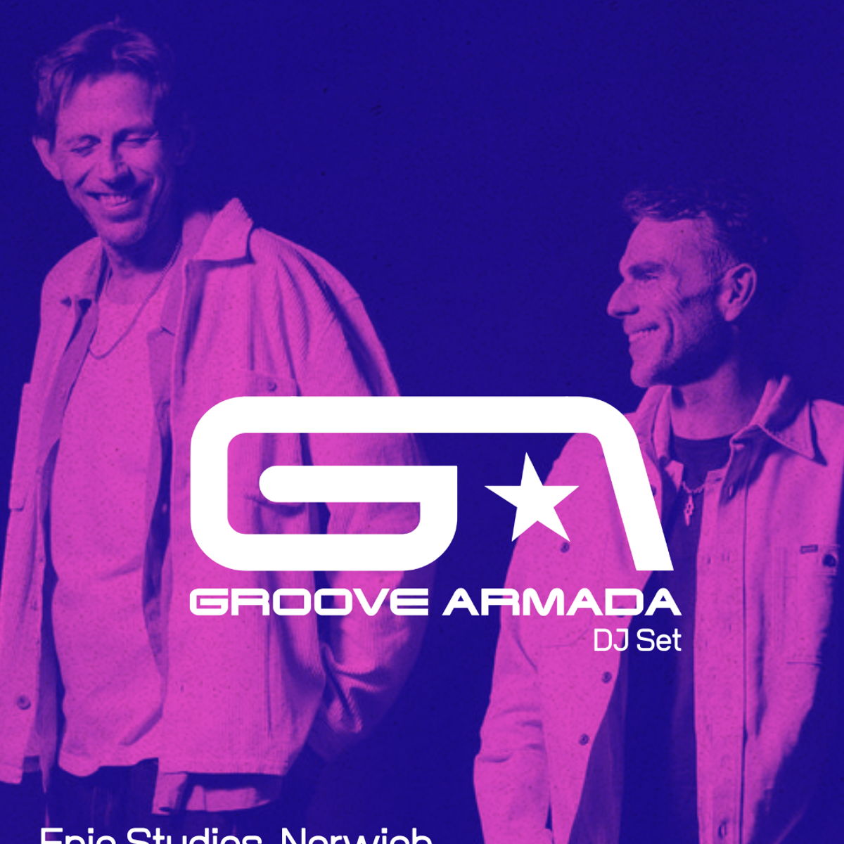 Groove Armada DJ Set + Support