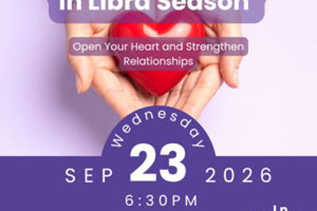 Opening Your Heart in Libra Season (Fall Equinox)