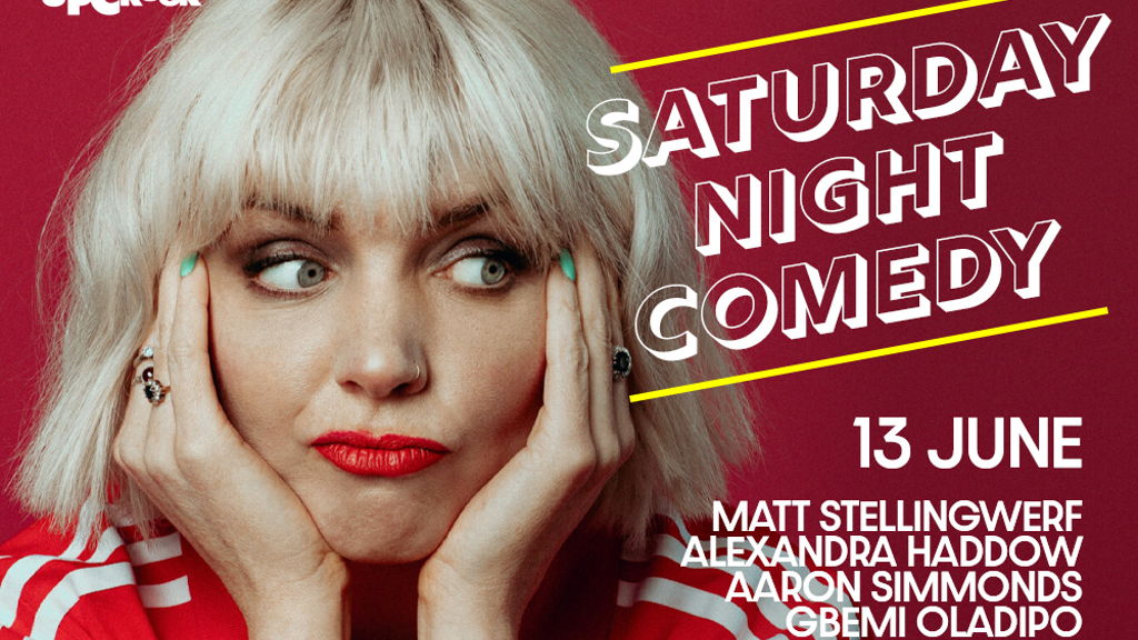 SATURDAY NIGHT COMEDY - UP THE CREEK