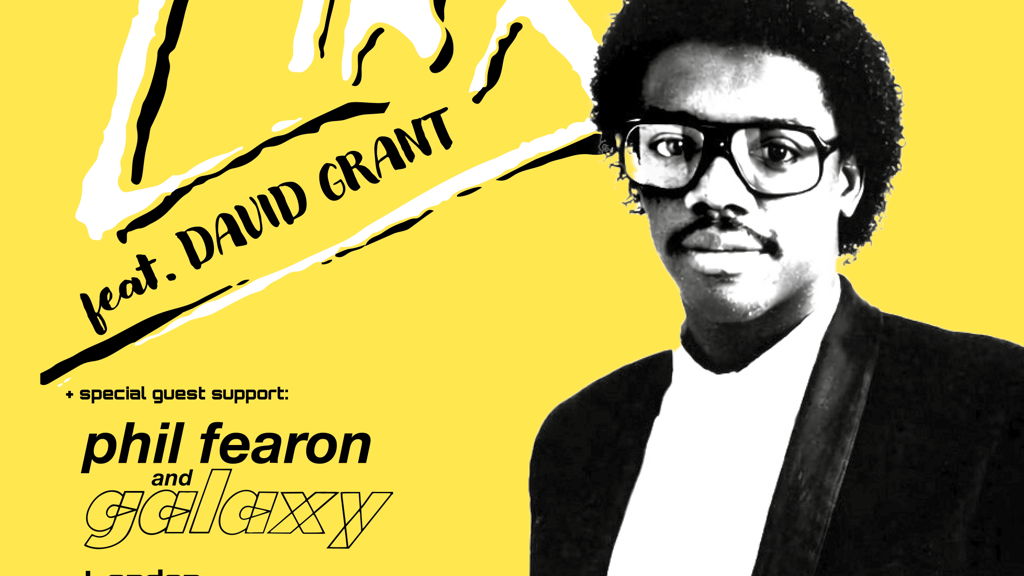 LINX feat DAVID GRANT + Phil Fearon & Galaxy