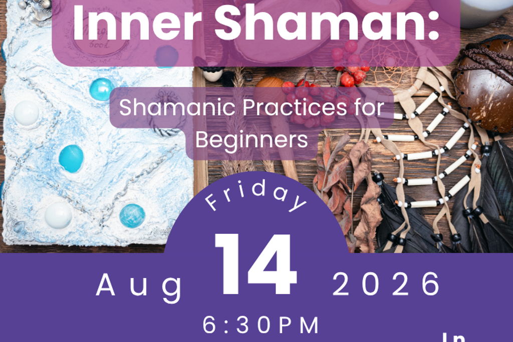 Awaken Your Inner Shaman: Shamanic Practices for Beginners