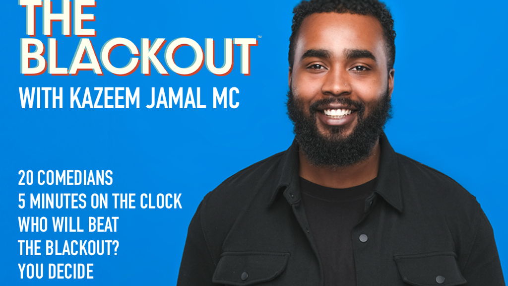 THE BLACKOUT - 25 JUNE - KAZEEM JAMAL