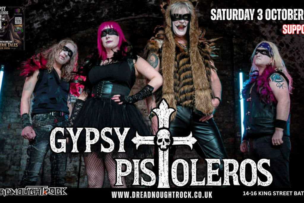 GYPSY PISTOLEROS ' DARK FAERIE TALES' Album release Tour plus support