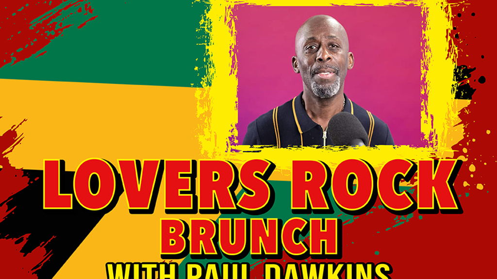 Paul Dawkins | Lovers Rock Brunch