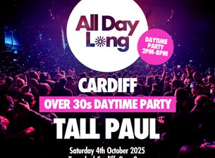 All Day Long - Over 30s Day Party With Tall Paul