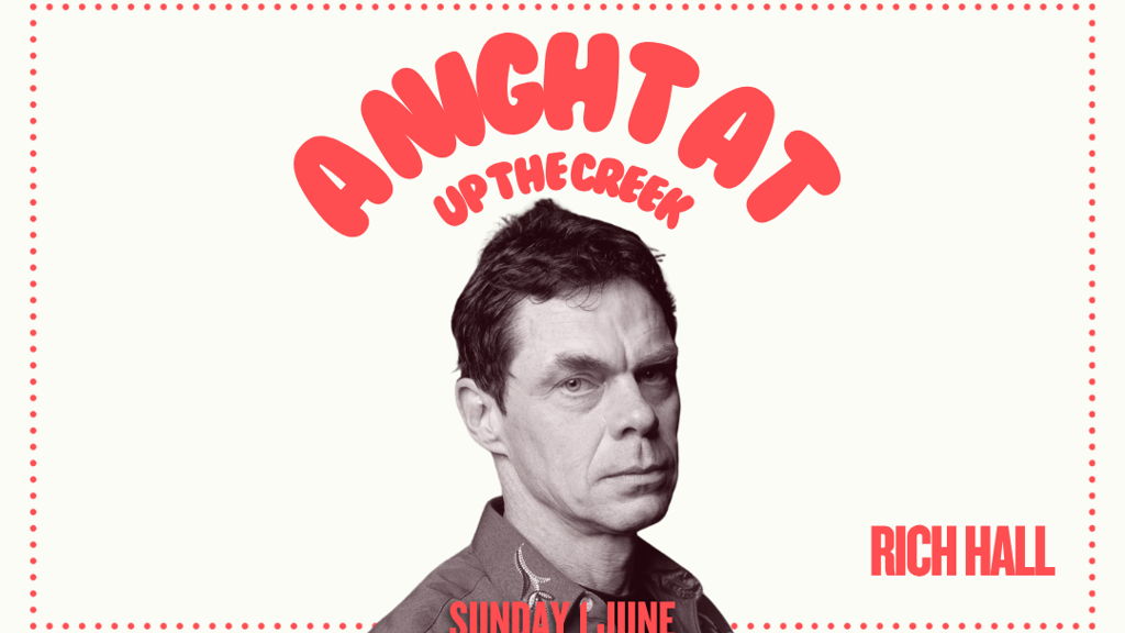 A Night At Up The Creek with Rich Hall