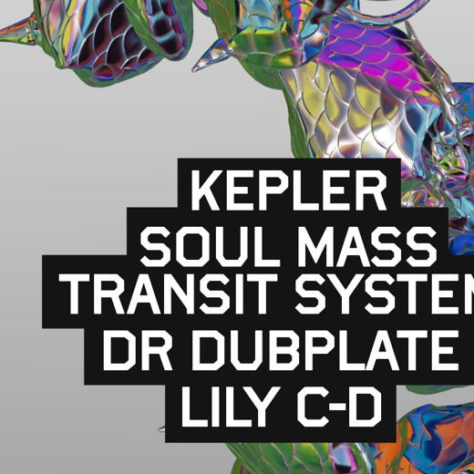 CUE: Kepler, SMTS, Dr Dubplate, Lily C-D & more