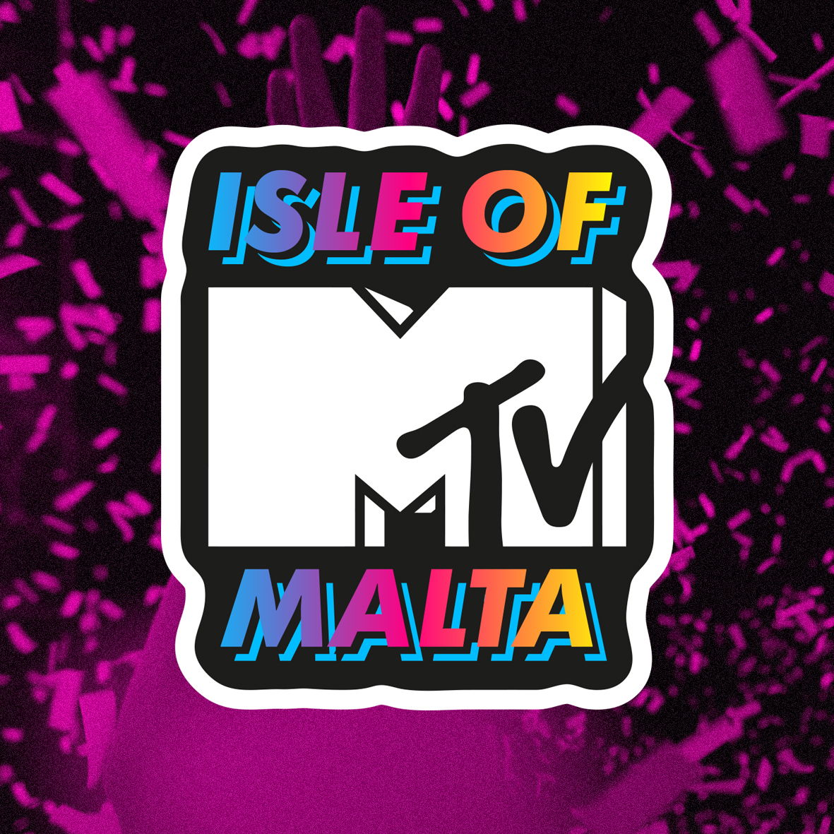 Isle of MTV Malta 2019 Events Universe
