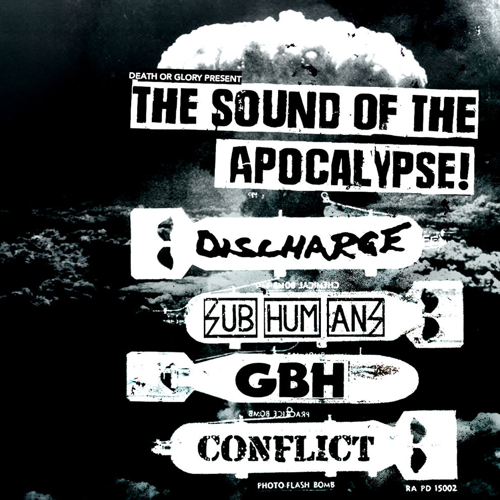 The Sound of the Apocalypse Ft Discharge, Subhumans, GBH, Confl...
