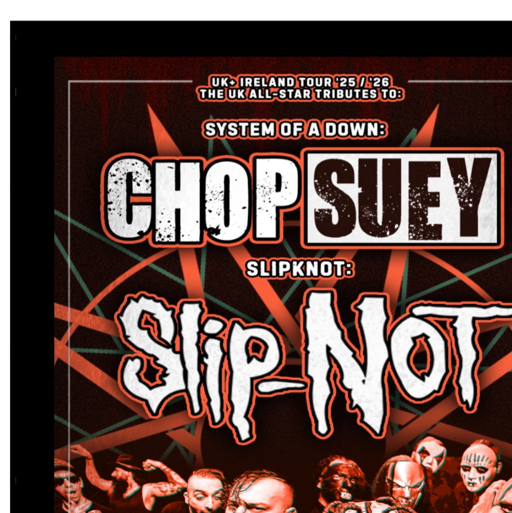 CHOP SUEY + Slip-NOT + THE VIOLENT INZIDENT