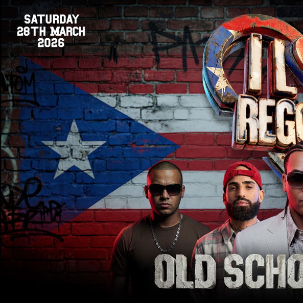 I Love Reggaeton "Old School Night" - London's Biggest Reggaeton Party
