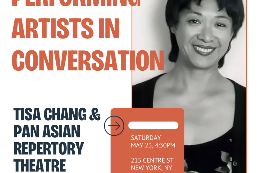 Performing Artists in Conversation—Tisa Chang & Pan Asian Repertory Theatre