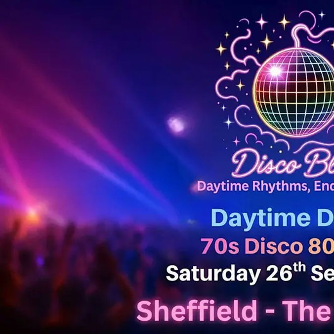 Disco Bliss – Sheffield Daytime Disco