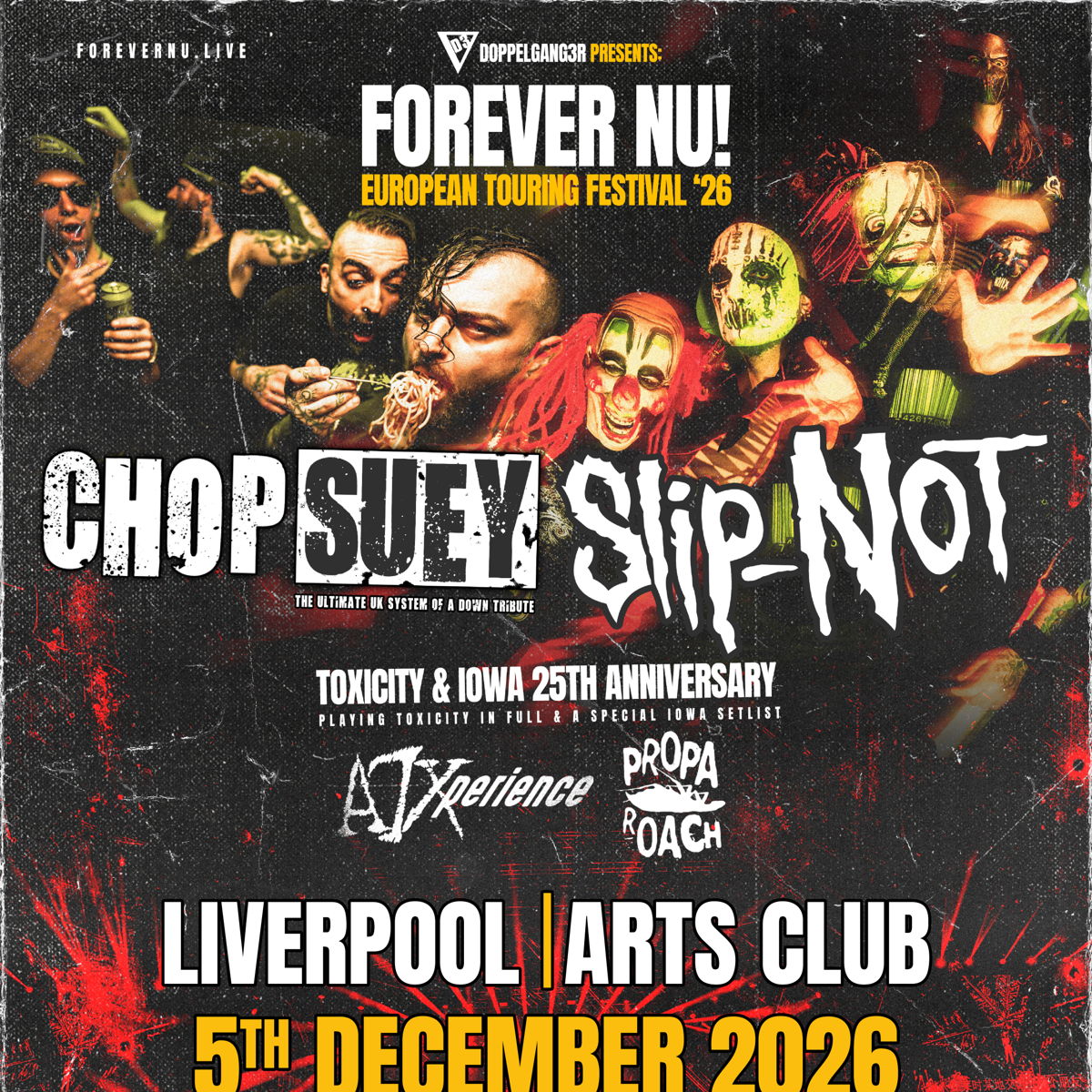 FOREVER NU - 25th anniversary of Toxicity & IOWA special
