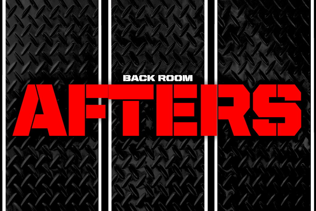 BACK ROOM AFTERS