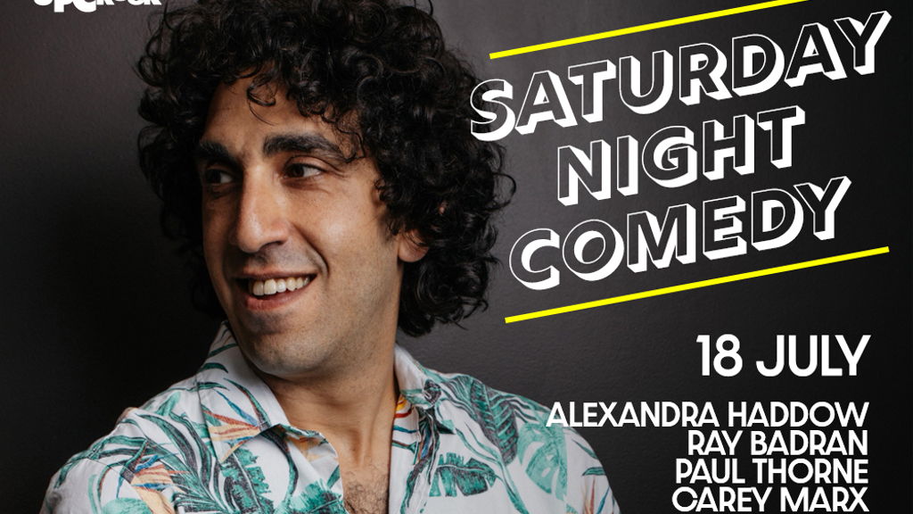 SATURDAY NIGHT COMEDY - UP THE CREEK