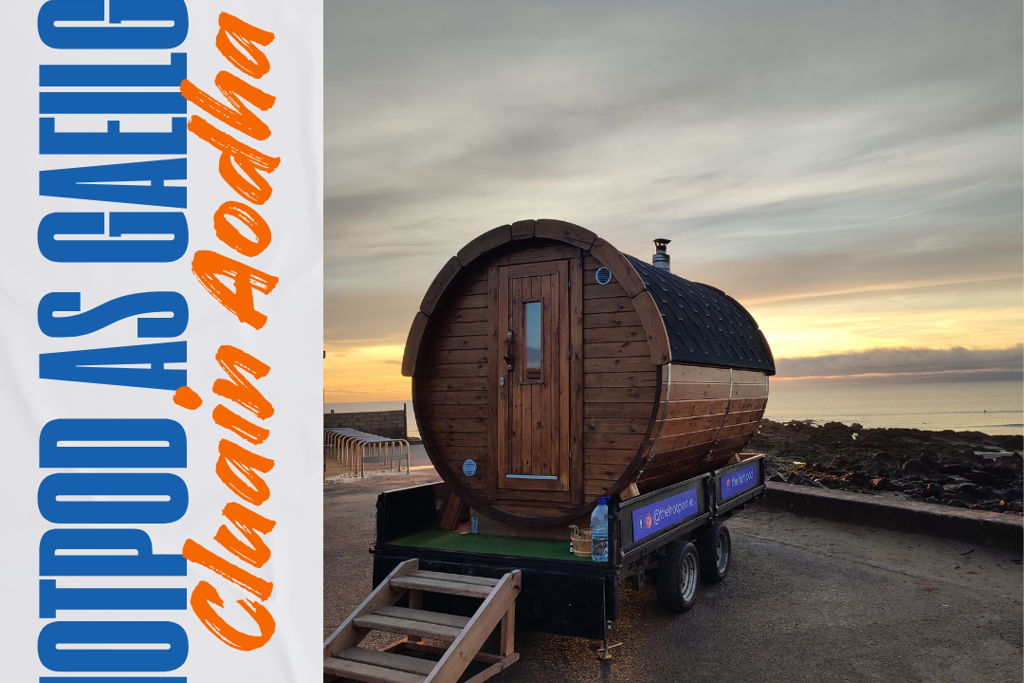 Hotpod as Gaeilge