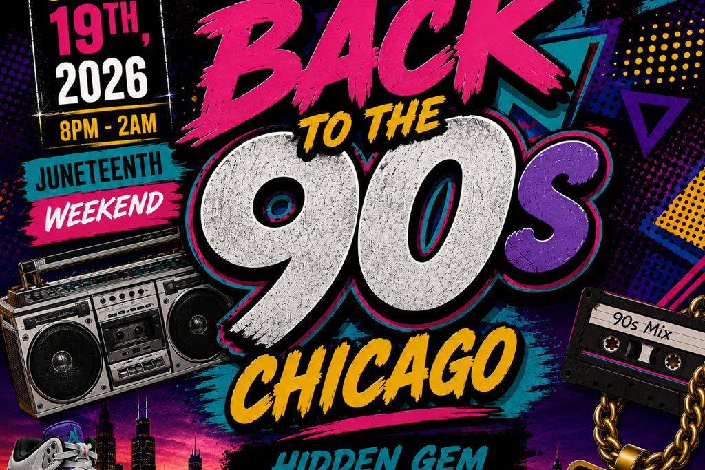 BACK TO THE 90s CHICAGO • Juneteenth Weekend Experience • Music By DJ Self