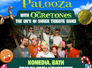 Ogrepalooza with The Ogretones: The UK's #1 Shrek Tribute B...