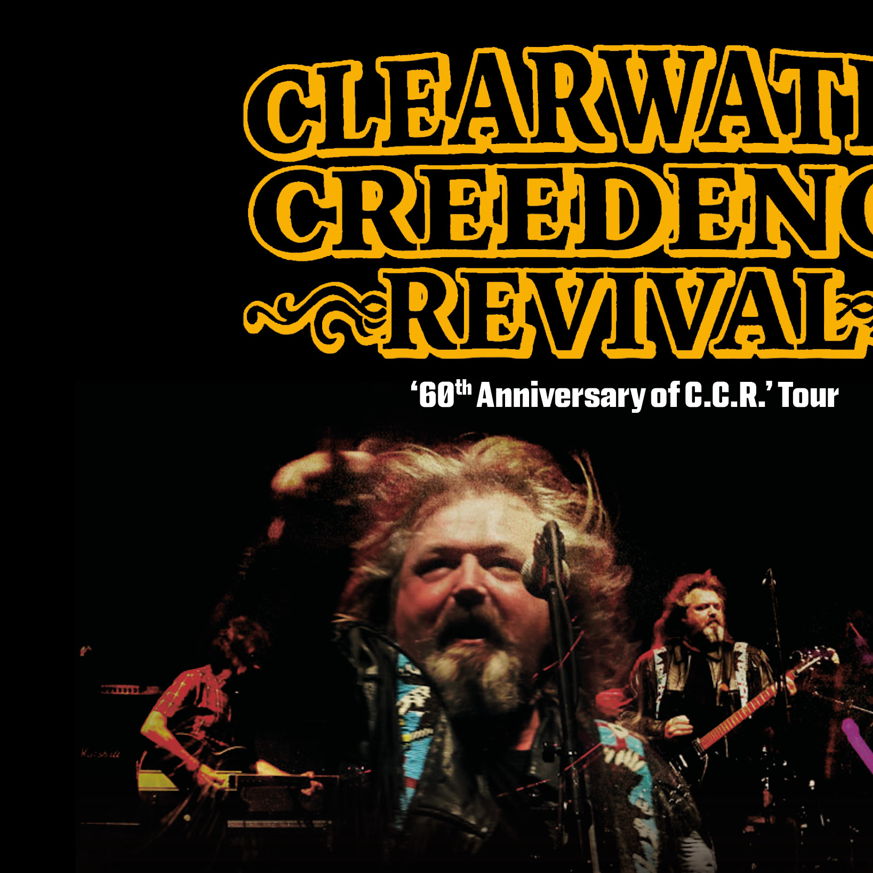 CLEARWATER CREEDENCE REVIVAL '60 years of C.C.R.'