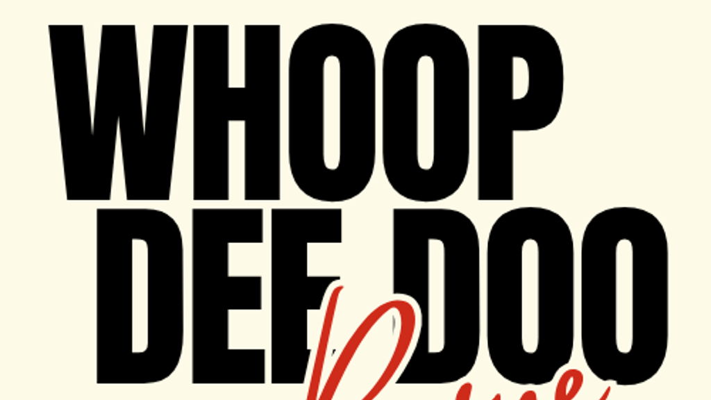 Photo of Whoop Dee Doo: A Debut Revue