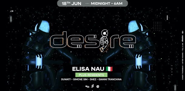DESIRE - Weekly Thursday After Party - ELISA NAU