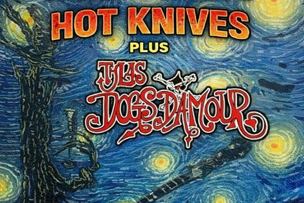 Spike and Tyla's Hot Knives Show.