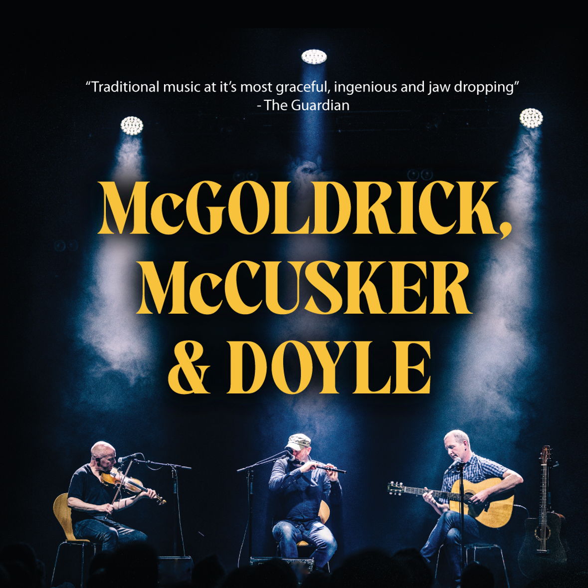 Michael McGoldrick, John McCusker and John Doyle