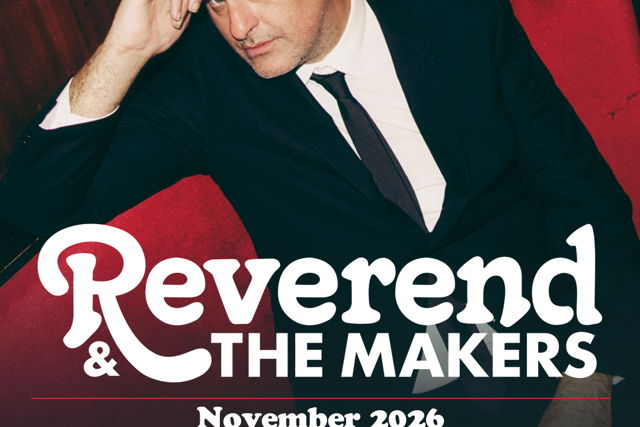 SJM Concerts present REVEREND & THE MAKERS