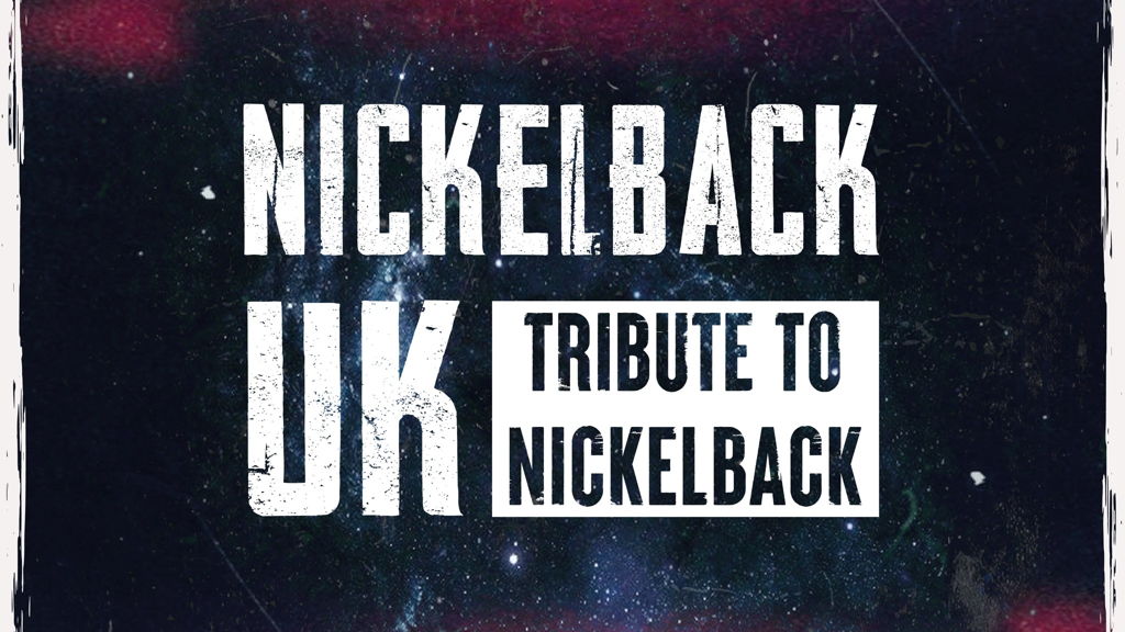 Nickelback UK - Tribute to Nickelback