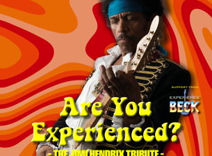 Are You Experienced? - The Jimi Hendrix Tribute + Experience Beck
