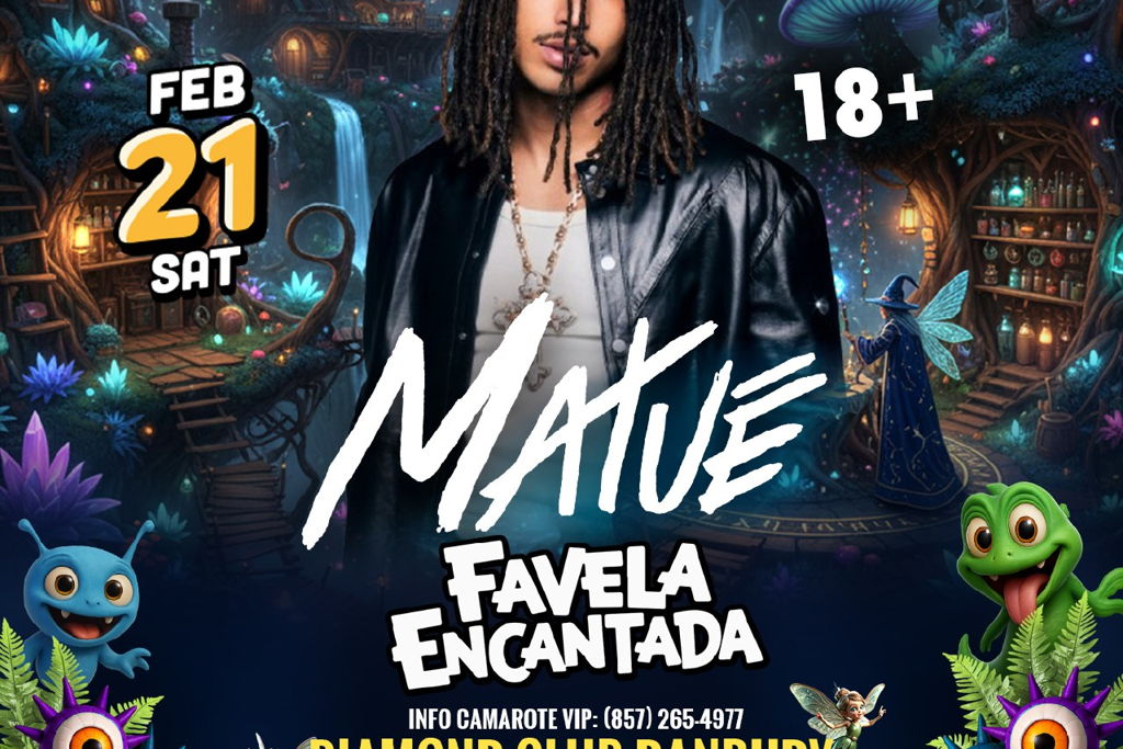 Matuê ( 18+ ) x Favela Encantada | Danbury CT | Feb 21