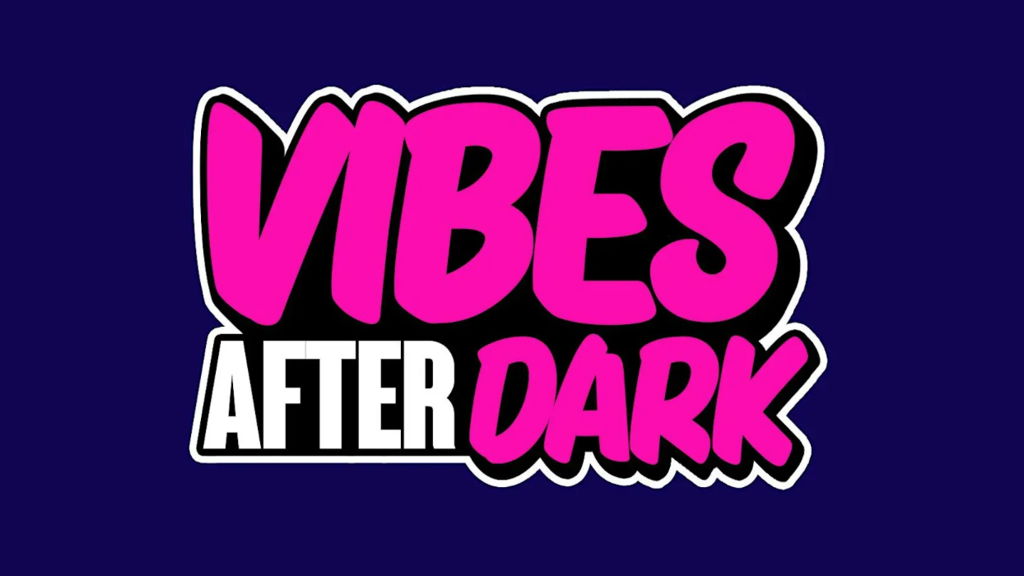 VIBES AFTER DARK - BRIXTON EDITION (FREE B4 11PM WITH A TICKET)