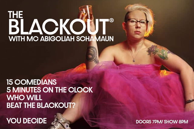 THE BLACKOUT - 4 JUNE - ABIGOLIAH SCHAMAUN