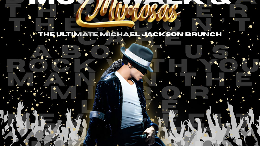Moonwalk & Mimosas: The ULTIMATE Michael Jackson Brunch