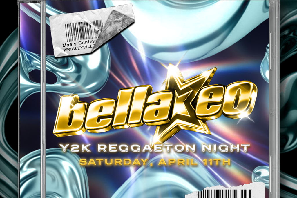 Bellakeo: Y2K Reggaeton Night  | Moe's Wrigley