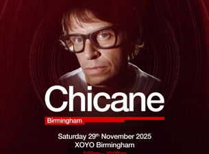 An Evening With Chicane - Birmingham