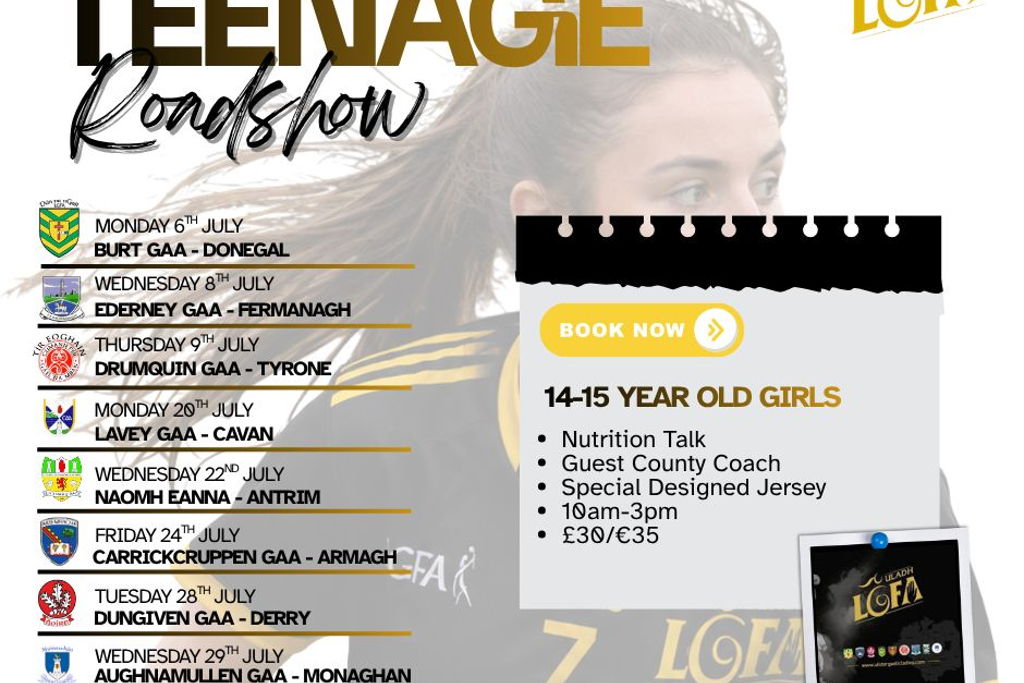 Ulster Ladies Teenage Roadshow: Drumquin GAA, Tyrone