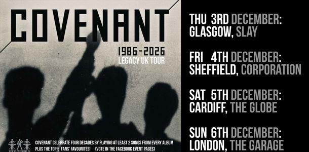COVENANT 1986-2026 Legacy UK Tour