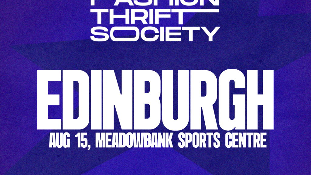 Fashion Thrift Society Edinburgh | August 15th